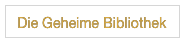 Die Geheime Bibliothek