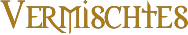 Vermischtes