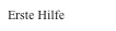 Erste Hilfe