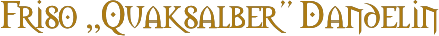 Friso „Quaksalber” Dandelin