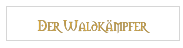 Der Waldkämpfer
