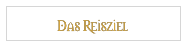 Das Reisziel